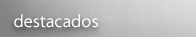Destacados